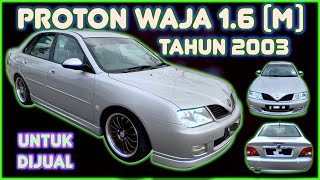 Proton Waja 1.6 M Tahun 2003 Untuk Dijual