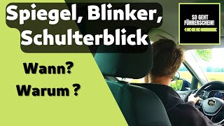 Spiegel, Blinker, Schulterblick  Deshalb musst du schauen!  Führerschein