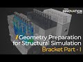 Geometry Prep for Structural Simulation Using Ansys Discovery, Bracket Tutorial — Lesson 1