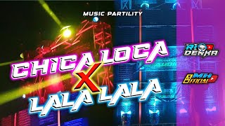 DJ PARTYLITY ‼️ CHIKA LOKA X LALALALA | RIO DENKA