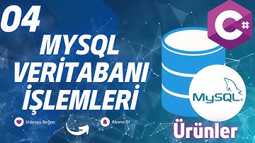 04 - MYSQL Veri Tabanı İşlemleri - C# ve MySQL Örnek Uygulama (Ürünler)