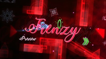 "Frenzy" by Ayanakodji, ImMaxX1, Kosar and hellobru - Preview | Geometry Dash 2.11