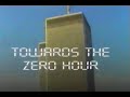 Towards the zero hour  a panorama special  bbc first 911 propaganda on hamburg cell