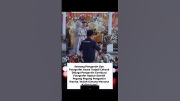 pengantin pria cemburu #shortvideo