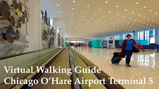 Chicago O'Hare Airport Terminal 5 Full Walking Tour