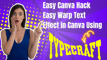 Easy Canva Hack | Easy Warp Text Effect in Canva Using Type craft |