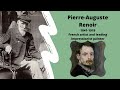 Pierre-Auguste Renoir - Short Biography of French artist and leading Impressionist painter
