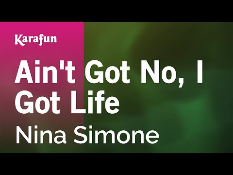 Ain't Got No, I Got Life - Nina Simone | Karaoke Version | KaraFun