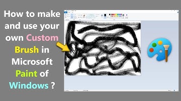 How to make and use your own Custom Brush in Microsoft Paint of Windows ?