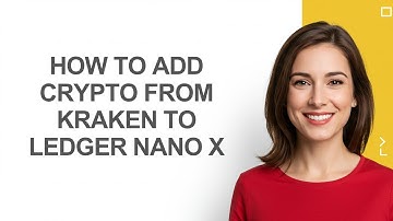 How to Add Crypto From Kraken to Ledger Nano X - AshleyHowTo