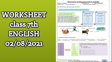 Class 7th English worksheet no 05 WORKSHEET 5 CLASS 7 (2/8/2021) |   WORKSHEET 5 | 02  August 2021