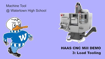 Haas CNC Mill (3: Load Tooling)
