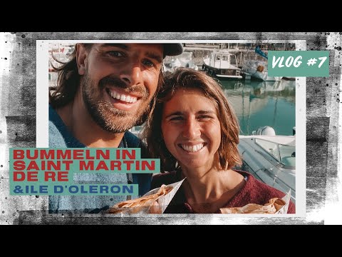 Bummeln in St Martin & wechelhaftes Wetter auf der Ile de Ré // VANBERLOS Vlog #7