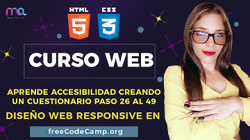 Curso de Diseño Web Responsive en freeCodeCamp - Paso 26 al 49 Aprende accesibilidad