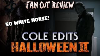 Cole Edit&#39;s Halloween II (2009) | Fan Cut Review | Releasing 10/30/21