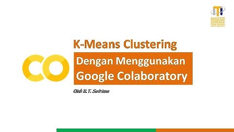 K-Means Clustering dengan Google Colaboratory
