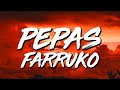 Farruko - Pepas (Letra/Lyrics)