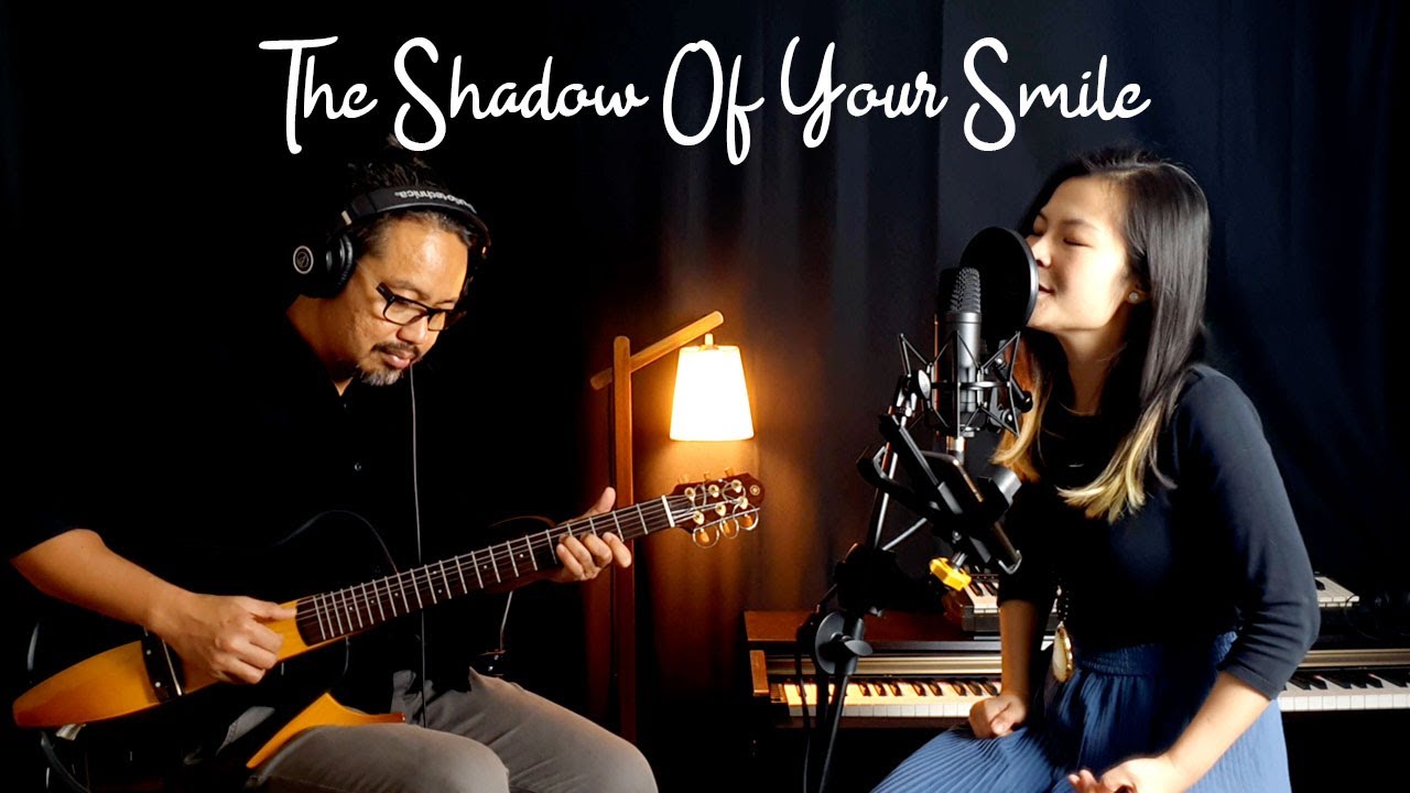 THE SHADOW OF YOUR SMILE ACOUSTIC COVER THE SHADOW OF YOUR SMILE ACOUSTIC COVER