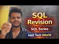 Revising the sql | SQL series in English | A&B Tech World