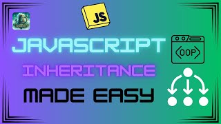 Understanding Object Oriented Programming - Inheritance with JavaScript