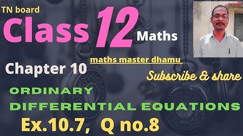 Class 12 | Maths | Ex.10.7 | Q.no. 8| Chpt-10|Ordinary differential equations|@mathsmasterdhamu9158