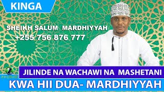 JILINDE NA WACHAWI NA MASHETANI KWA DUA HII - MARDHIYYAH