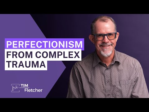 60 Characteristics of Complex Trauma - Part 1/60 - Perfectionism