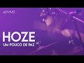 Hoze  um pouco de paz  ao vivo no estdio showlivre 2023