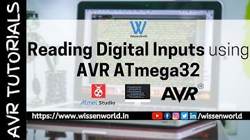 Reading Digital Inputs using AVR ATmega32 | Atmel Studio | Proteus | AVR Tutorials | WissenWorld