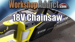 Ryobi P546 10 inch ONE+ 18 Volt Lithium+ Cordless Chainsaw Review