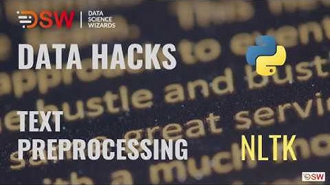 Text Pre-processing using Python | NLTK for Natural Language Processing & Data Science