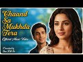 Chaand Sa Mukhda Tera | New Happy Hindi Romantic Song | Latest Romantic song Hindi