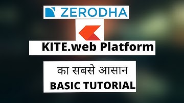 Zerodha Kite Web Platform Basic Tutorial For Beginners - Complete Guide Step By Step