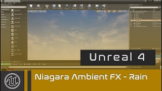 UE4 - Niagara Ambient FX - Rain