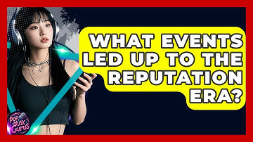 What Events Led Up To The Reputation Era? - Pop Music Gurus