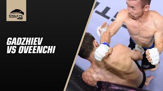 Irgit Oveenchi vs Magomedrasul Gadzhiev [Eagle FC 49 Co-Main Event, FULL FIGHT]