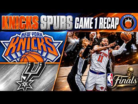 Knicks WIN Game 1 of NBA Finals vs Spurs REACTION & HIGHLIGHTS
