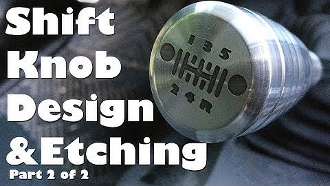 (2/2) Making a Shift Knob for Jeep - Polishing and Etching Metal and DIY Decal Vinyl Cutting