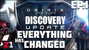 NEW Discovery Update CHANGED EVERYTHING! Osiris New Dawn Ep.1 | Z1 Gaming