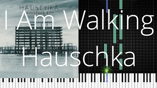 🎹 [Piano Solo]I Am Walking, Hauschka-Synthesia Piano Tutorial