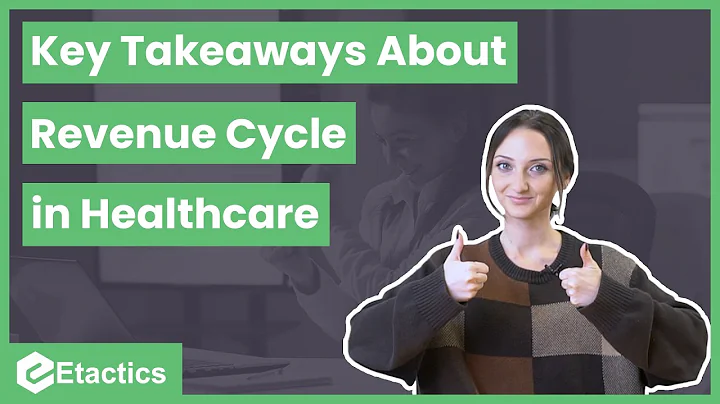 Key Takeaways About Healthcare Revenue Cycle Management
