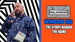 WINDOW KID: The story behind the name 😂🤯😱
