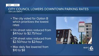 San Luis Obispo city council decides to lower parking rates for downtown