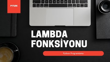 PYTHON LAMBDA FONKSİYONU(İSİMSİZ FONKSİYON)