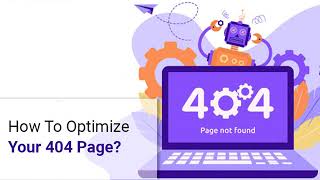 How To Optimize Your 404 Page