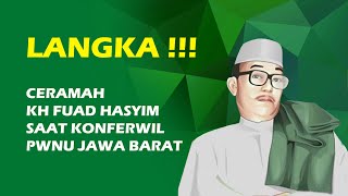 Ceramah KH Fuad Hasyim Saat Konferwil NU Jawa Barat di Pesantren Sukamiskin Bandung