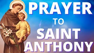 St Anthony of Padua Prayer for a Miracle  to find what you've Lost