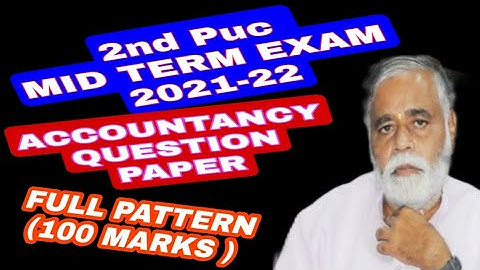 2nd puc MIDTERM EXAM 2021 MODEL QUESTION PAPER |ACCOUNTANCY  PAPER 2021 | Punarvi edu sanskar |