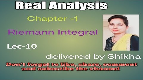 Real Analysis (BA/BSc 5th sem) Chapter 1 Riemann Integral (Lec-10)