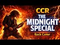 The Midnight Special CCR Rock Cover Music mp3
